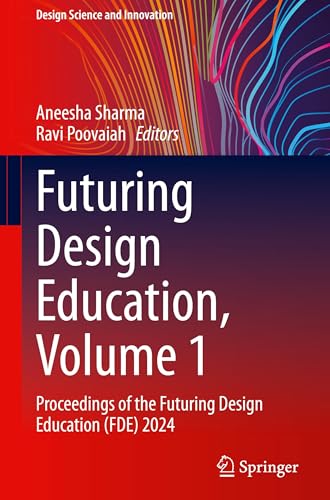 Futuring Design Education, Volume 1