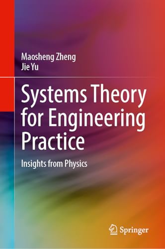 Systems Theory for Engineering Practice