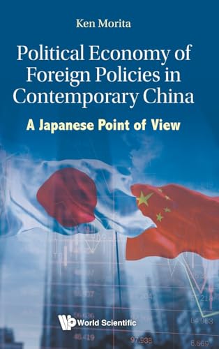 POLITICAL ECONOMY OF FOREIGN POLICIES IN CONTEMPORARY CHINA