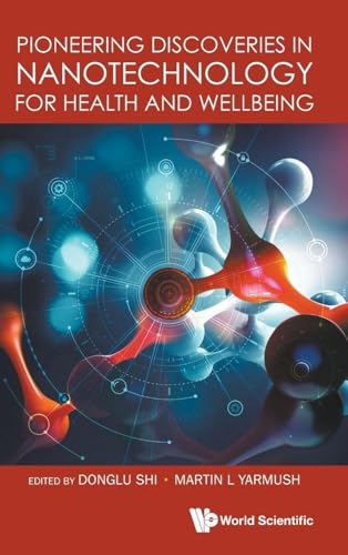 PIONEERING DISCOVERIES IN NANOTECHNOLOGY HEALTH & WELLBEING