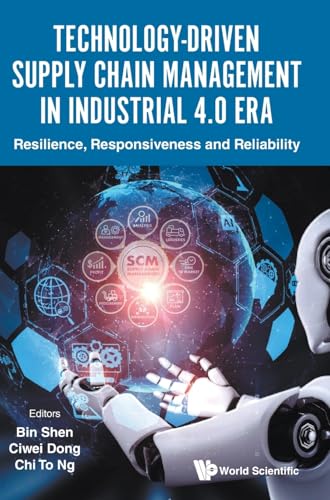 TECHNOLOGY-DRIVEN SUPPLY CHAIN MANAGEMENT IN INDUSTRIAL 4.0
