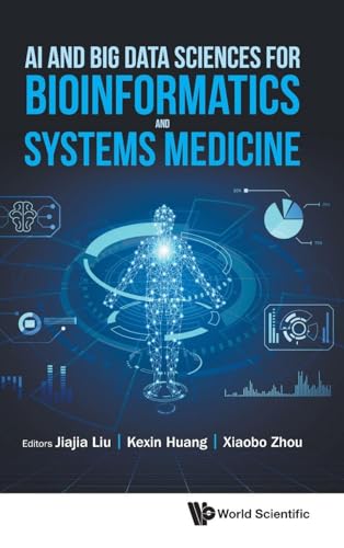 AI AND BIG DATA SCIENCES FOR BIOINFORMATICS AND SYSTEMS MED