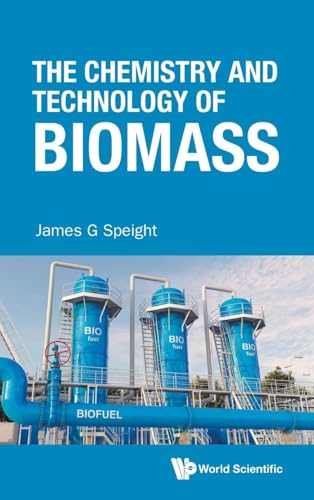 CHEMISTRY AND TECHNOLOGY OF BIOMASS, THE