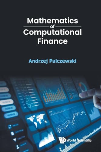 MATHEMATICS OF COMPUTATIONAL FINANCE