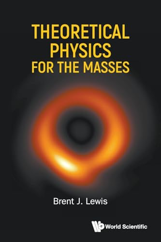 THEORETICAL PHYSICS FOR THE MASSES