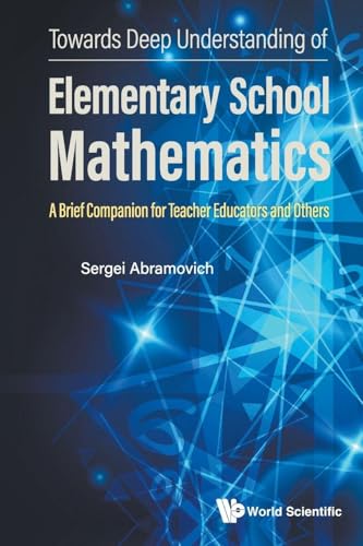 TOWARDS DEEP UNDERSTANDING OF ELEMENTARY SCHOOL MATHEMATICS