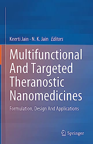 Multifunctional And Targeted Theranostic Nanomedicines