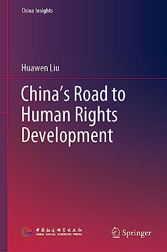 China's Road to Human Rights Development