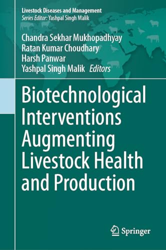 Biotechnological Interventions Augmenting Livestock Health and Production