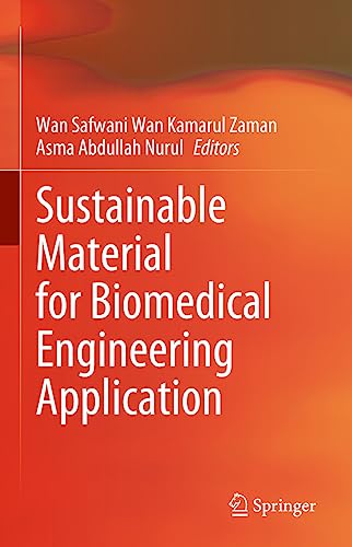 Sustainable Material for Biomedical Engineering Application