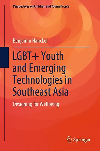 LGBT+ Youth and Emerging Technologies in Southeast Asia