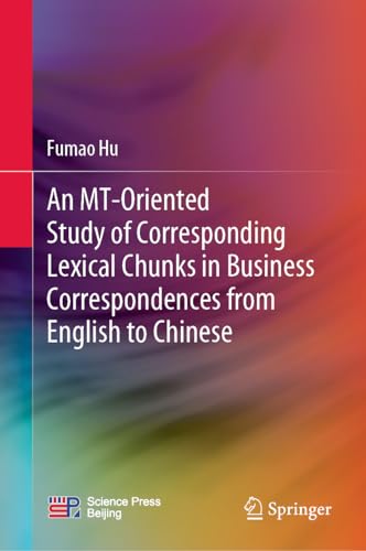 An MT-Oriented Study of Corresponding Lexical Chunks in Business Correspondences from English to Chinese