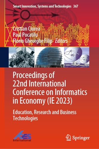 Proceedings of 22nd International Conference on Informatics in Economy (IE 2023)