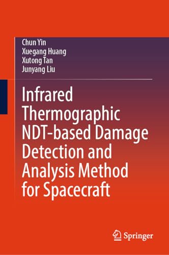 Infrared Thermographic NDT-based Damage Detection and Analysis Method for Spacecraft
