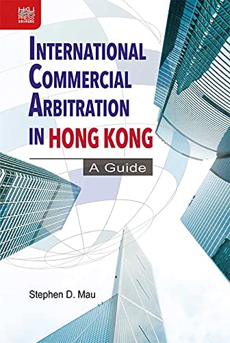 International Commercial Arbitration in Hong Kong