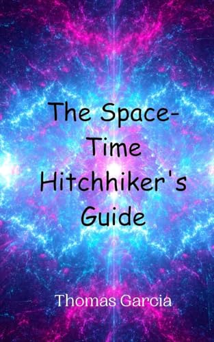 The Space-Time Hitchhiker's Guide