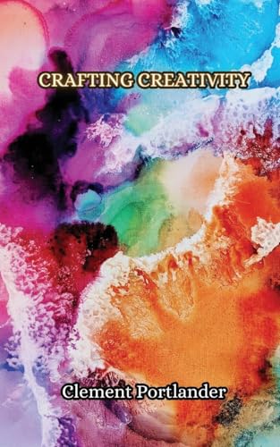 Crafting Creativity
