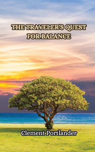 The Traveler's Quest for Balance