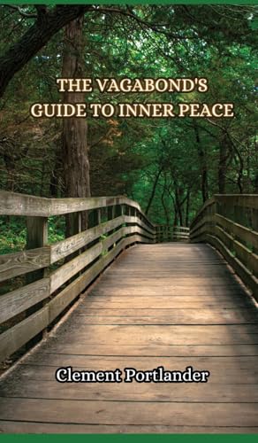 The Vagabond's Guide to Inner Peace