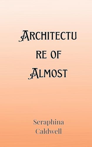 Architecture of Almost