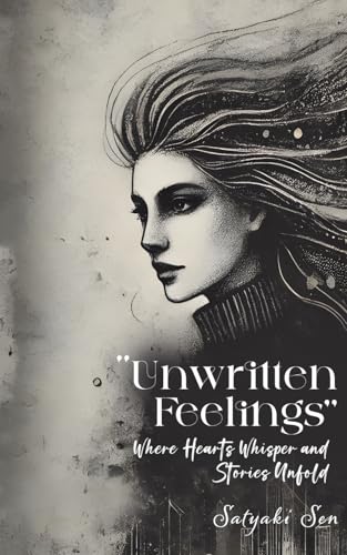 Unwritten Feelings - Where Hearts Whisper and Stories Unfold