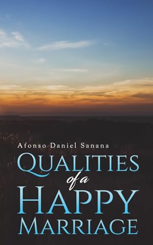 Qualities of a Happy Marriage