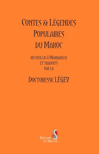Contes and Legendes populaires du Maroc