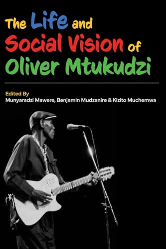 The Life and Social Vision of Oliver Mtukudzi