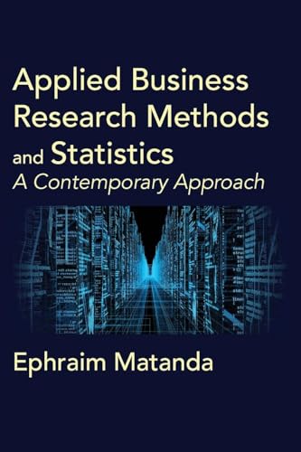 Applied Business Research Methods and Statistics