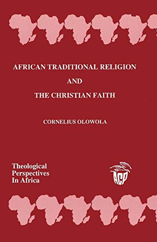 African Traditional Religion and the Christian Faith