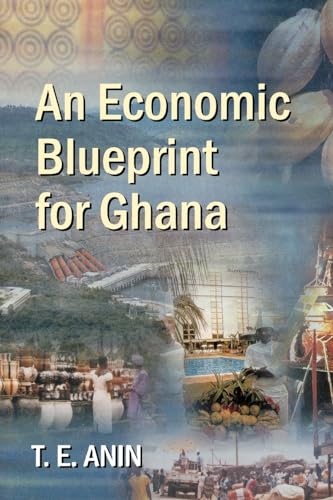 An Economic Blueprint for Ghana