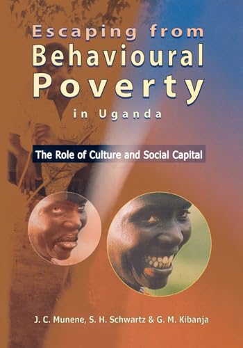 Escaping from Behavioural Poverty in Uganda. the Role of Culture and Social Capital