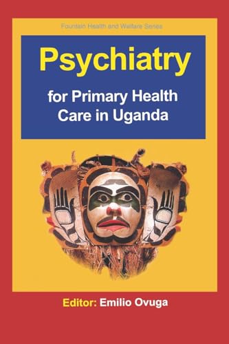 Psychiatry for Primary Health Care in Ug