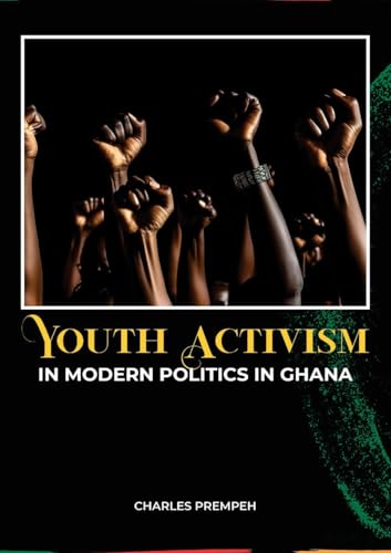 Youth Activism in Modern Politics in Ghana