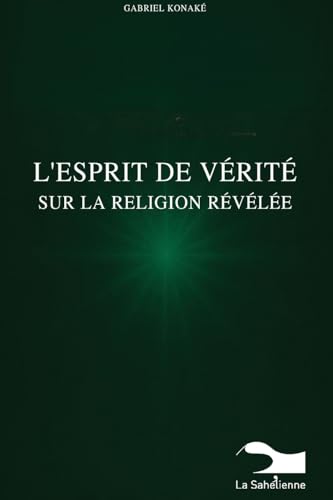 L'Esprit De Vérité Sur La Religion Révélée
