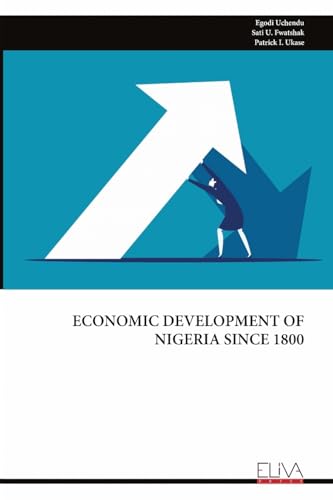 ECONOMIC DEVELOPMENT OF NIGERIA SINCE 1800