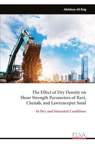 The Effect of Dry Density on Shear Strength Parameters of Ravi, Chenab, and Lawrencepur Sand