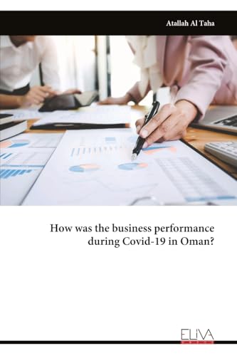 How was the business performance during Covid-19 in Oman?