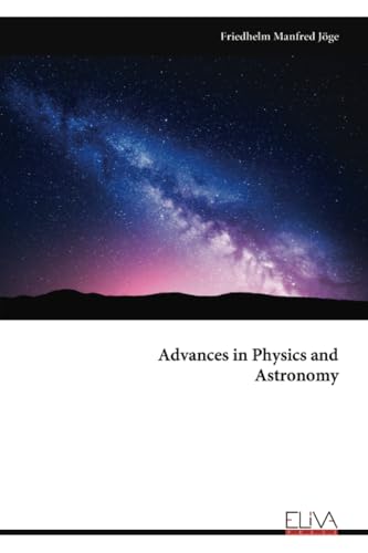 Advances in Physics and Astronomy
