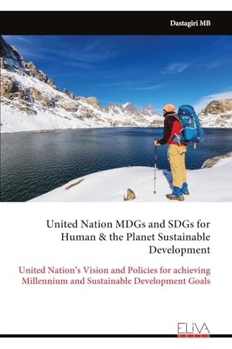 United Nation MDGs and SDGs for Human & the Planet Sustainable Development