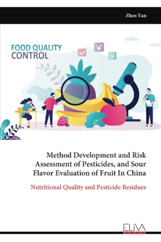 Method Development and Risk Assessment of Pesticides, and Sour Flavor Evaluation of Fruit In China