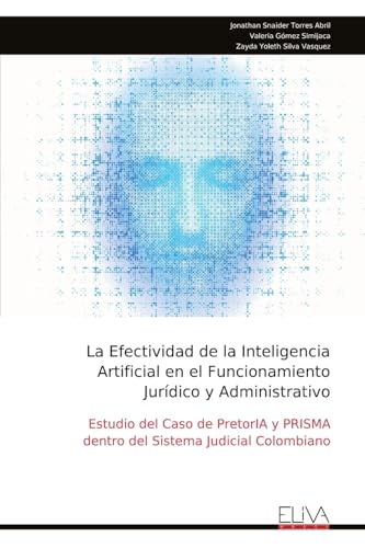 La Efectividad de la Inteligencia Artificial en el Funcionamiento Jurídico y Administrativo