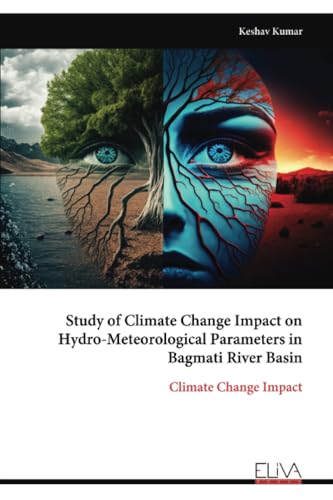 Study of Climate Change Impact on Hydro-Meteorological Parameters in Bagmati River Basin