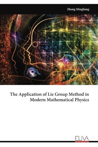 The Application of Lie Group Method in Modern Mathematical Physics