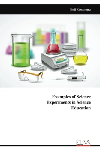 Examples of Science Experiments in Science Education