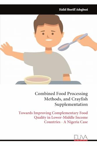 Combined Food Processing Methods, and Crayfish Supplementation
