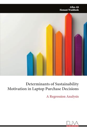 Determinants of Sustainability Motivation in Laptop Purchase Decisions