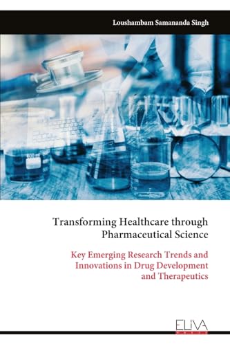 Transforming Healthcare through Pharmaceutical Science