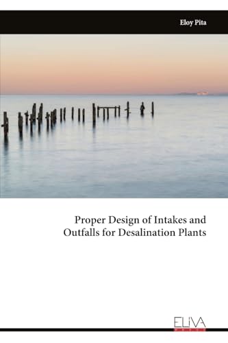 Proper Design of Intakes and Outfalls for Desalination Plants