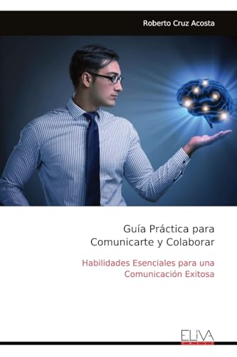 Guía Práctica para Comunicarte y Colaborar